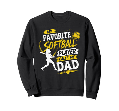 My Favorite Softball Player Sweatshirt - Casual Everyday Wear for Adults - T-Shirt, Sweatshirt, Hoodie