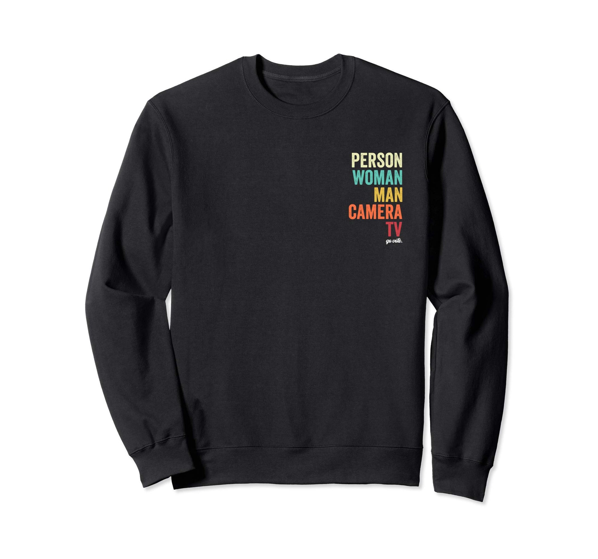 Person Camera Tv Go Vote Sweatshirt - Minimalist Print Men Women - T-Shirt, Sweatshirt, Hoodie