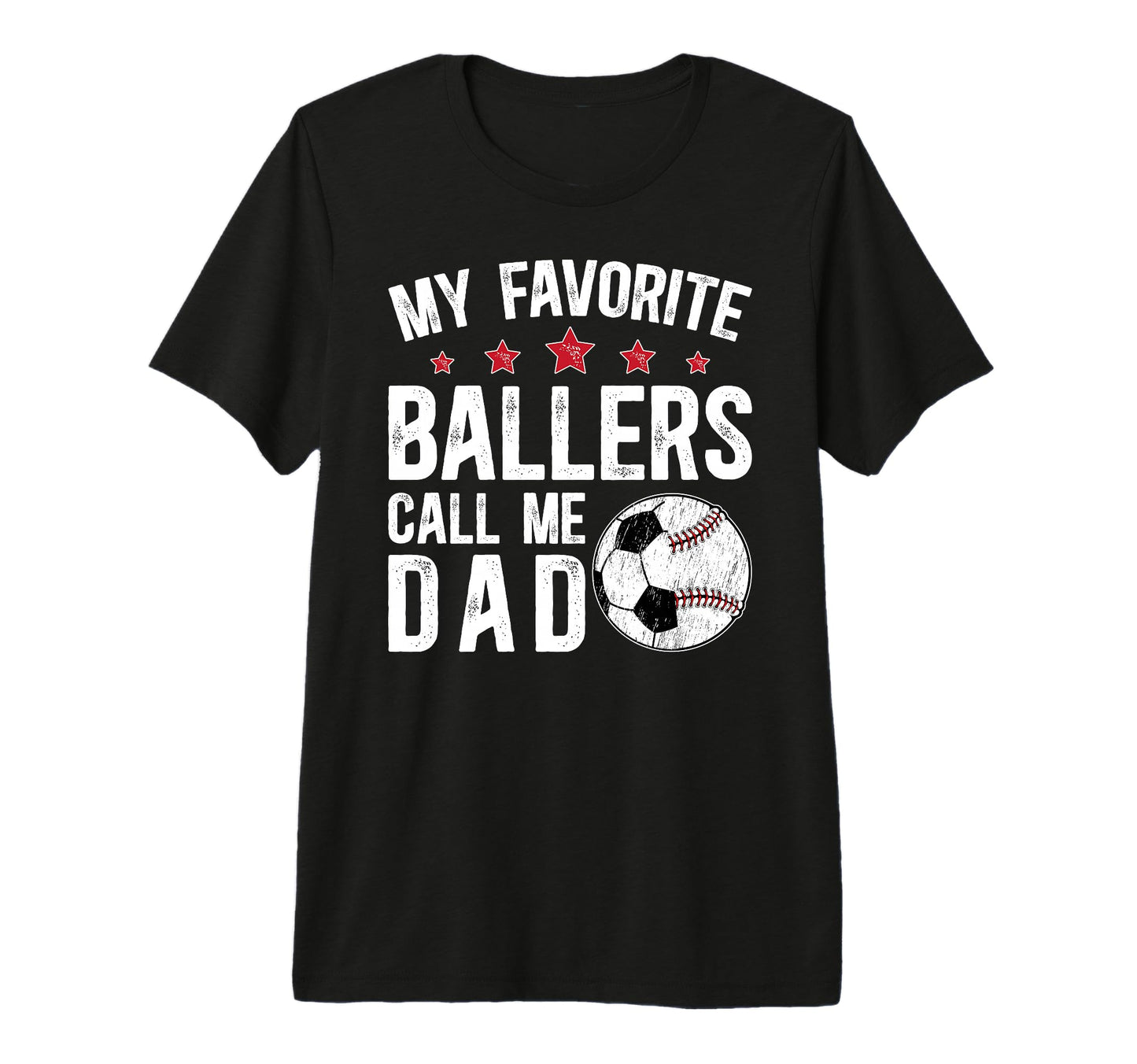 Mens My Favorite Ballers Call Me Dad T-Shirt - Aesthetic Graphic Unisex - T-Shirt, Sweatshirt, Hoodie