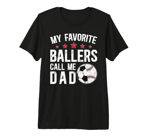 Mens My Favorite Ballers Call Me Dad T-Shirt - Aesthetic Graphic Unisex - T-Shirt, Sweatshirt, Hoodie