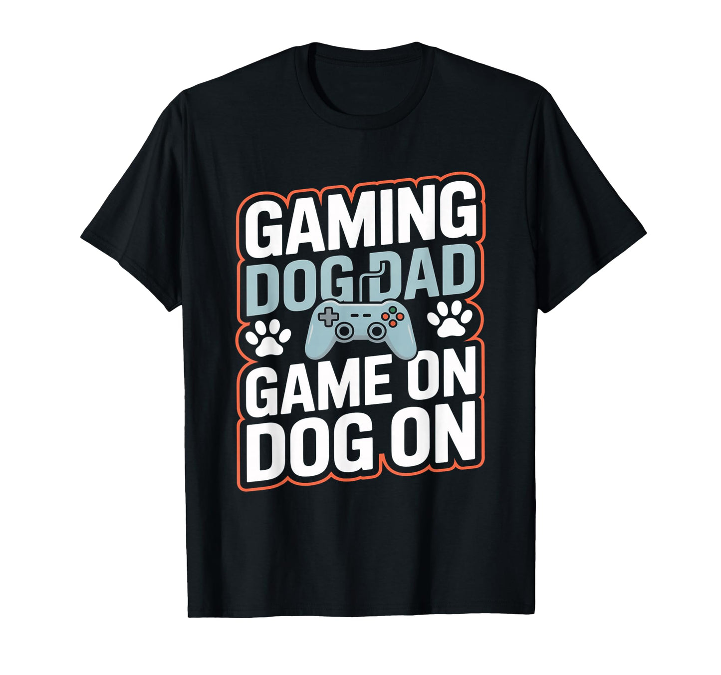 Gaming Dog Dad Game Dog Gamer T-Shirt - Fun Novelty Design Unisex - T-Shirt, Sweatshirt, Hoodie