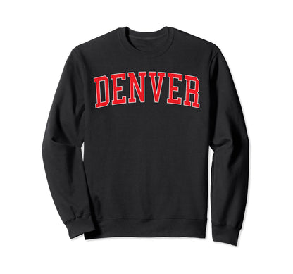 Denver Co Varsity Red Text Sweatshirt - Streetwear Style Men Women - T-Shirt, Sweatshirt, Hoodie
