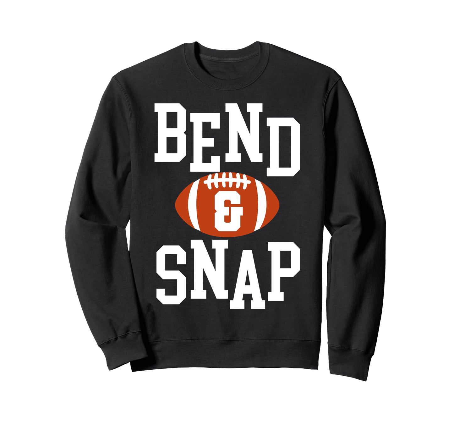 Football Bend And Snap Day Game Sweatshirt - Aesthetic Graphic Unisex - T-Shirt, Sweatshirt, Hoodie