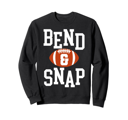 Football Bend And Snap Day Game Sweatshirt - Aesthetic Graphic Unisex - T-Shirt, Sweatshirt, Hoodie