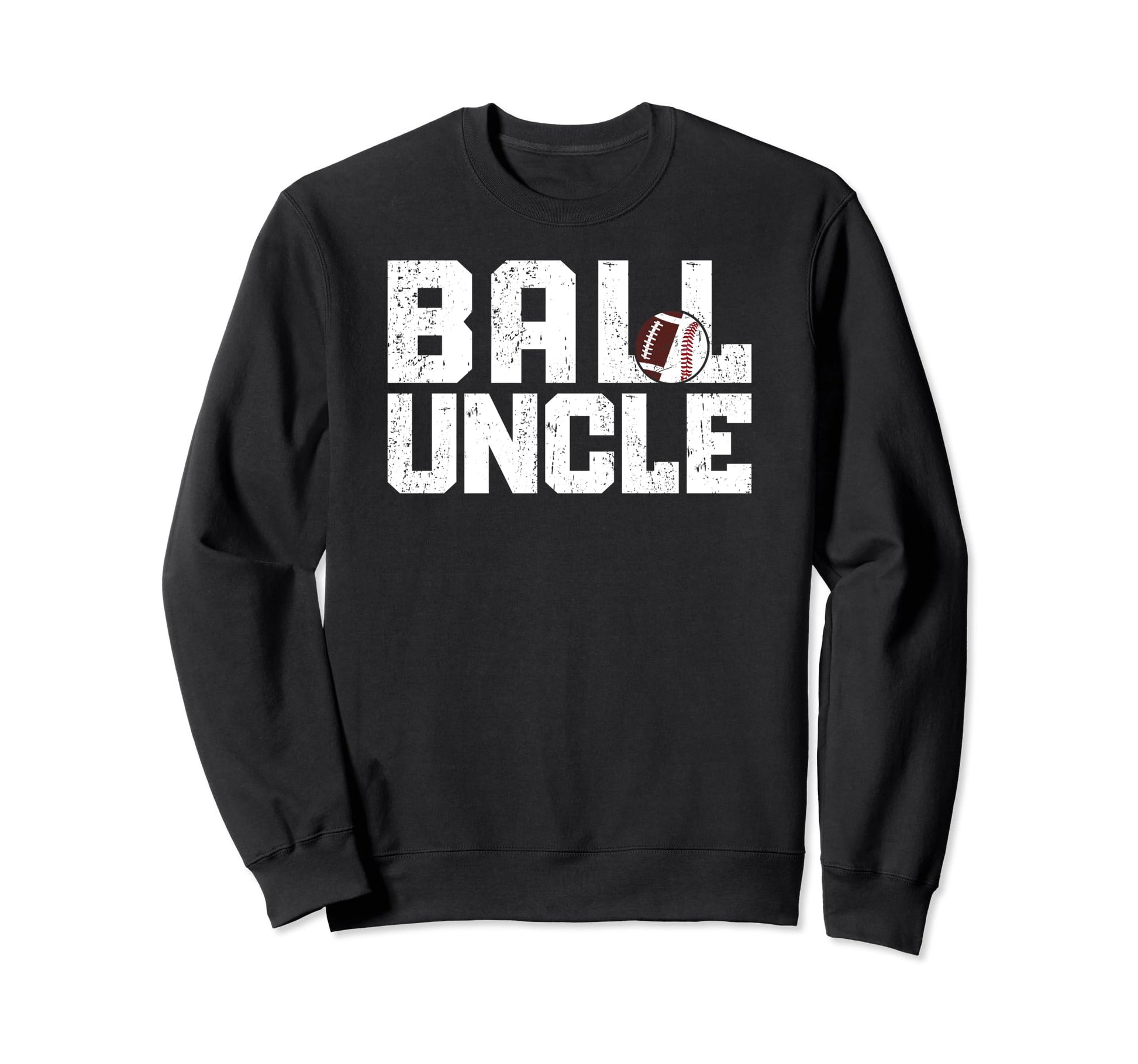 Ball Uncle Proud Baseball Sweatshirt - Aesthetic Graphic for Adults - T-Shirt, Sweatshirt, Hoodie