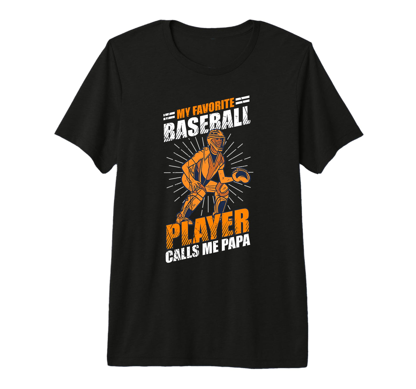 Mens My Favorite Baseball Player Calls T-Shirt - Graphic Print for Adults - T-Shirt, Sweatshirt, Hoodie