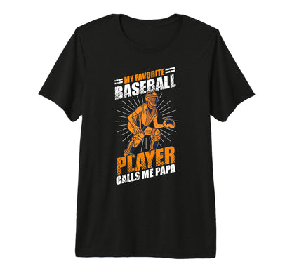 Mens My Favorite Baseball Player Calls T-Shirt - Graphic Print for Adults - T-Shirt, Sweatshirt, Hoodie
