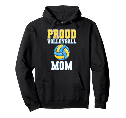 Proud Volleyball Mom Game Day Sports Parent Hoodie - Trendy Graphic Unisex - T-Shirt, Sweatshirt, Hoodie