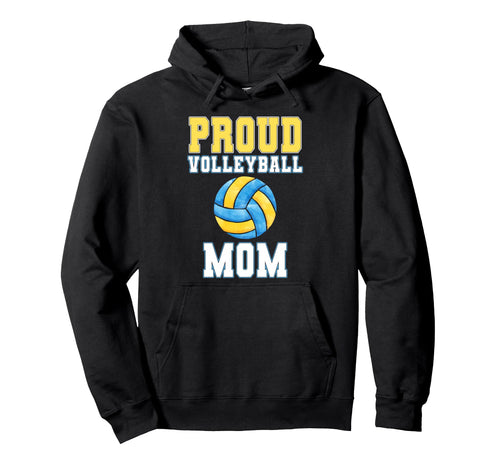Proud Volleyball Mom Game Day Sports Parent Hoodie - Trendy Graphic Unisex - T-Shirt, Sweatshirt, Hoodie