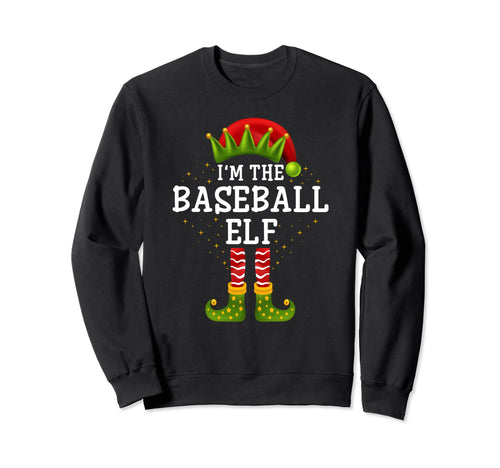 Im Baseball Elf Matching Family Sweatshirt - Unique Graphic for Adults - T-Shirt, Sweatshirt, Hoodie