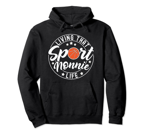 Living That Sport Nonnie Life Baseball Nana Hoodie - Trendy Graphic Unisex - T-Shirt, Sweatshirt, Hoodie