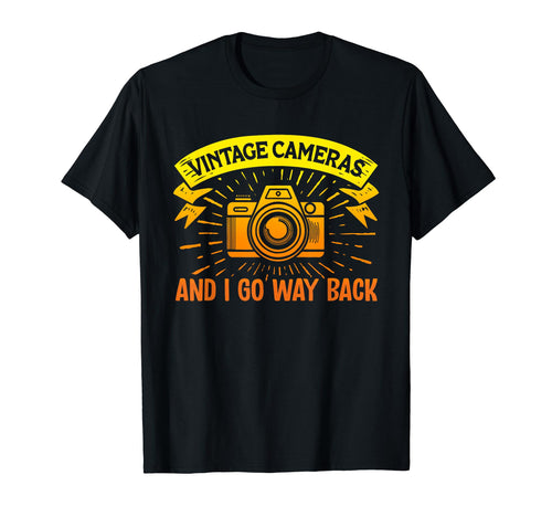 Shutterbug Spirit Cameras And I Go T-Shirt - Casual Everyday Wear Unisex - T-Shirt, Sweatshirt, Hoodie