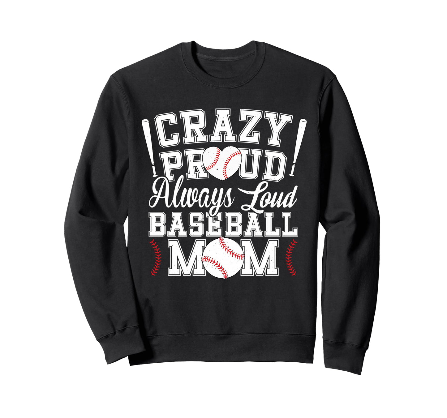 Crazy Proud Always Loud Funny Sweatshirt - Minimalist Print Unisex - T-Shirt, Sweatshirt, Hoodie