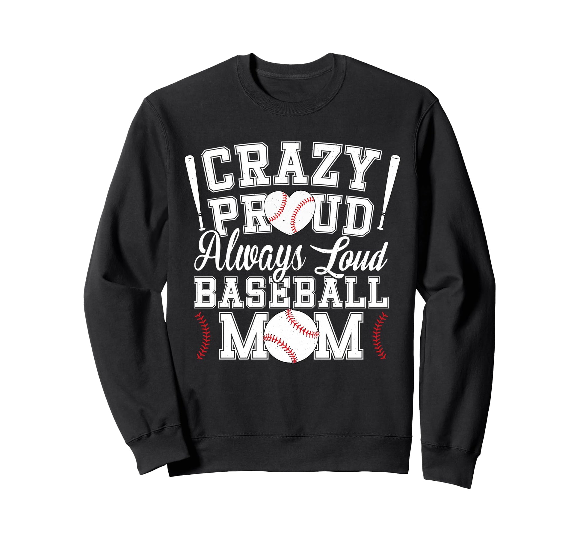 Crazy Proud Always Loud Funny Sweatshirt - Minimalist Print Unisex - T-Shirt, Sweatshirt, Hoodie