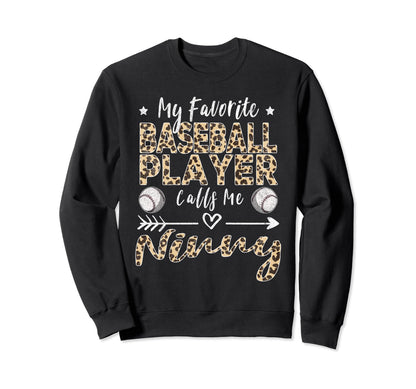 My Favorite Baseball Player Calls Me Sweatshirt - Streetwear Style Unisex - T-Shirt, Sweatshirt, Hoodie