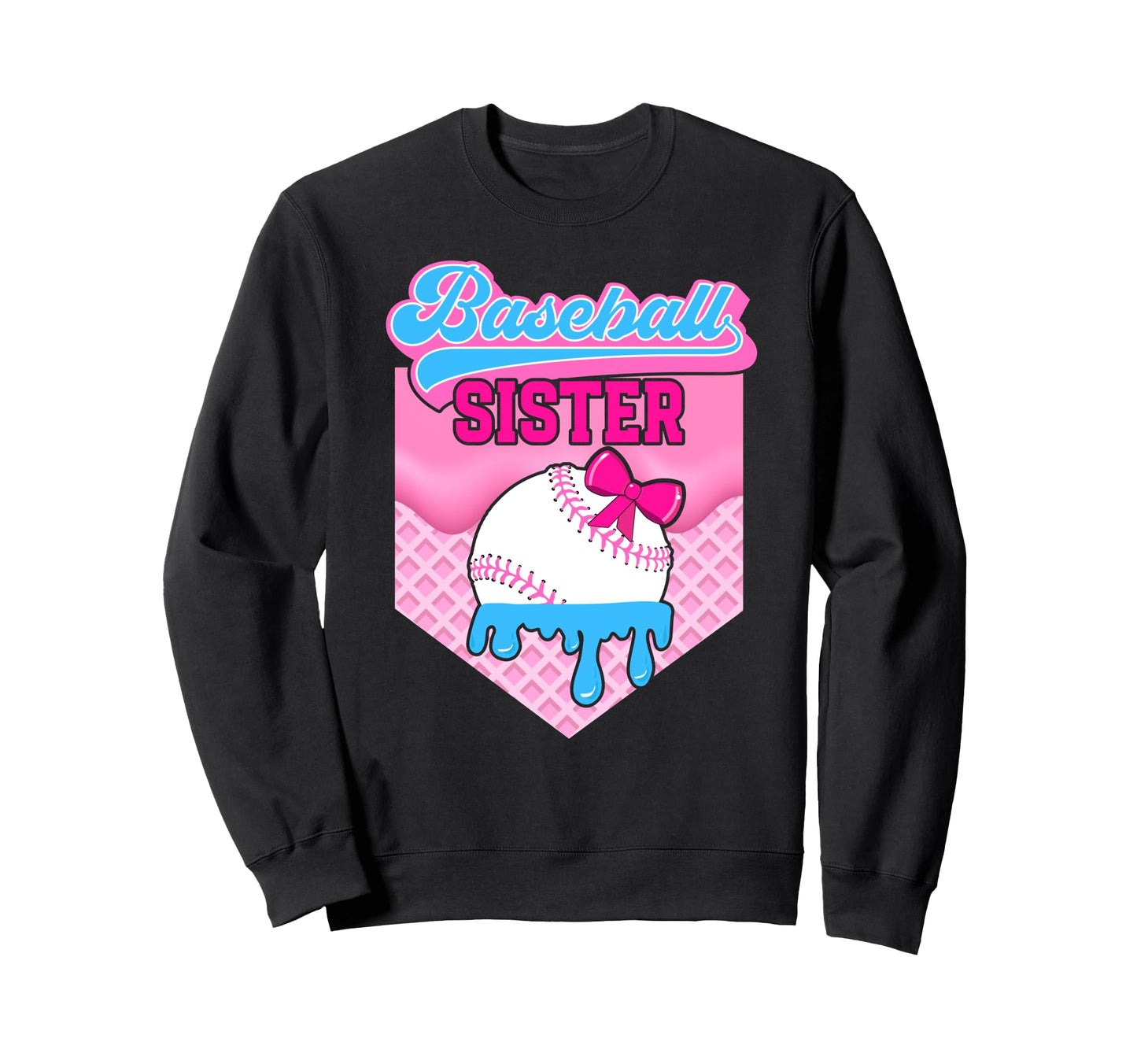 Baseball Sister Drip Baseball Sweatshirt - Custom Art Print for Adults - T-Shirt, Sweatshirt, Hoodie