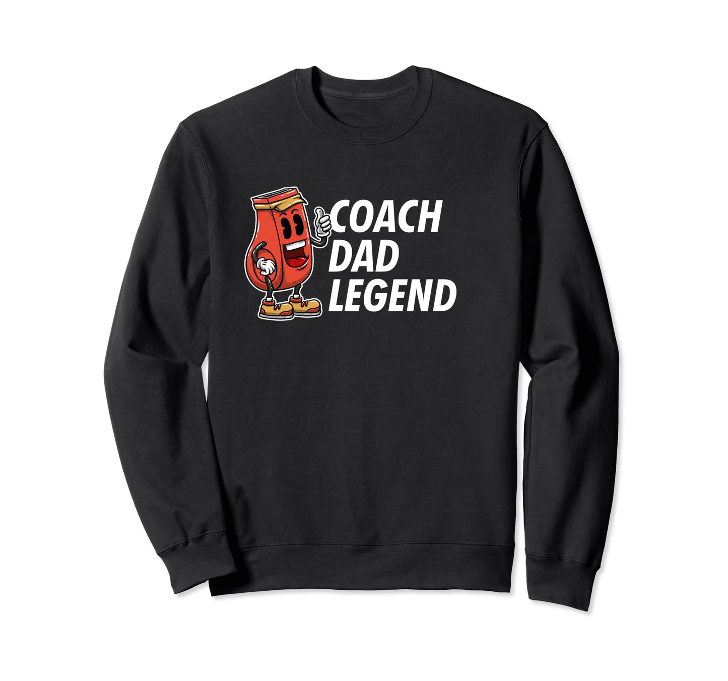 Coach Dad Legend Coaching Fathers Sweatshirt - Novelty Apparel for Adults - T-Shirt, Sweatshirt, Hoodie