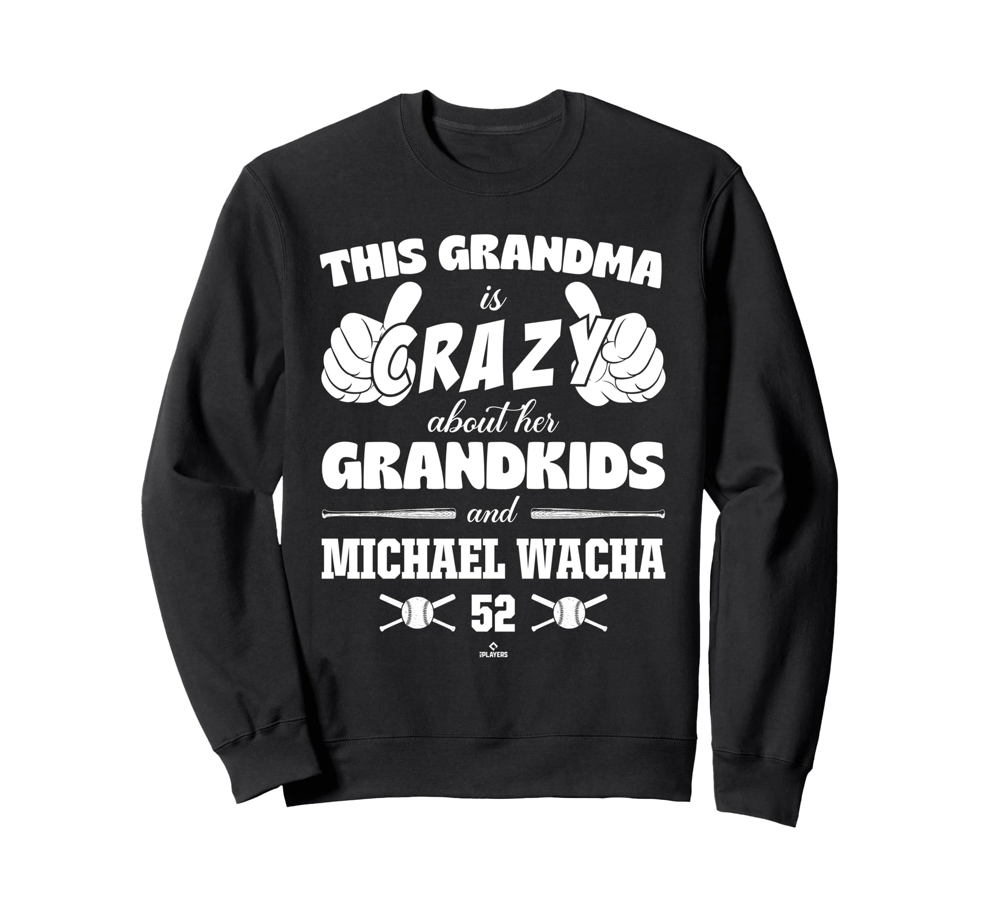 Grandma Crazy Michael Wacha Kansas Sweatshirt - Novelty Apparel Unisex - T-Shirt, Sweatshirt, Hoodie