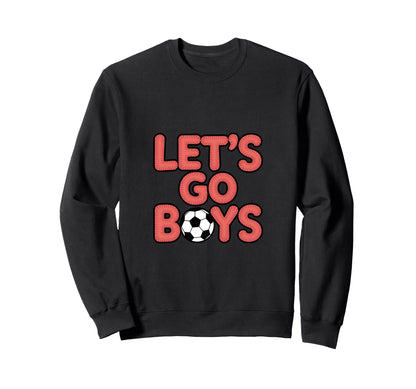 Lets Go Soccer Mom Sunday Game Day Sweatshirt - Custom Art Print Unisex - T-Shirt, Sweatshirt, Hoodie