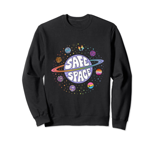 Rainbow Planets Safe Space Sweatshirt - Unique Graphic for Adults - T-Shirt, Sweatshirt, Hoodie