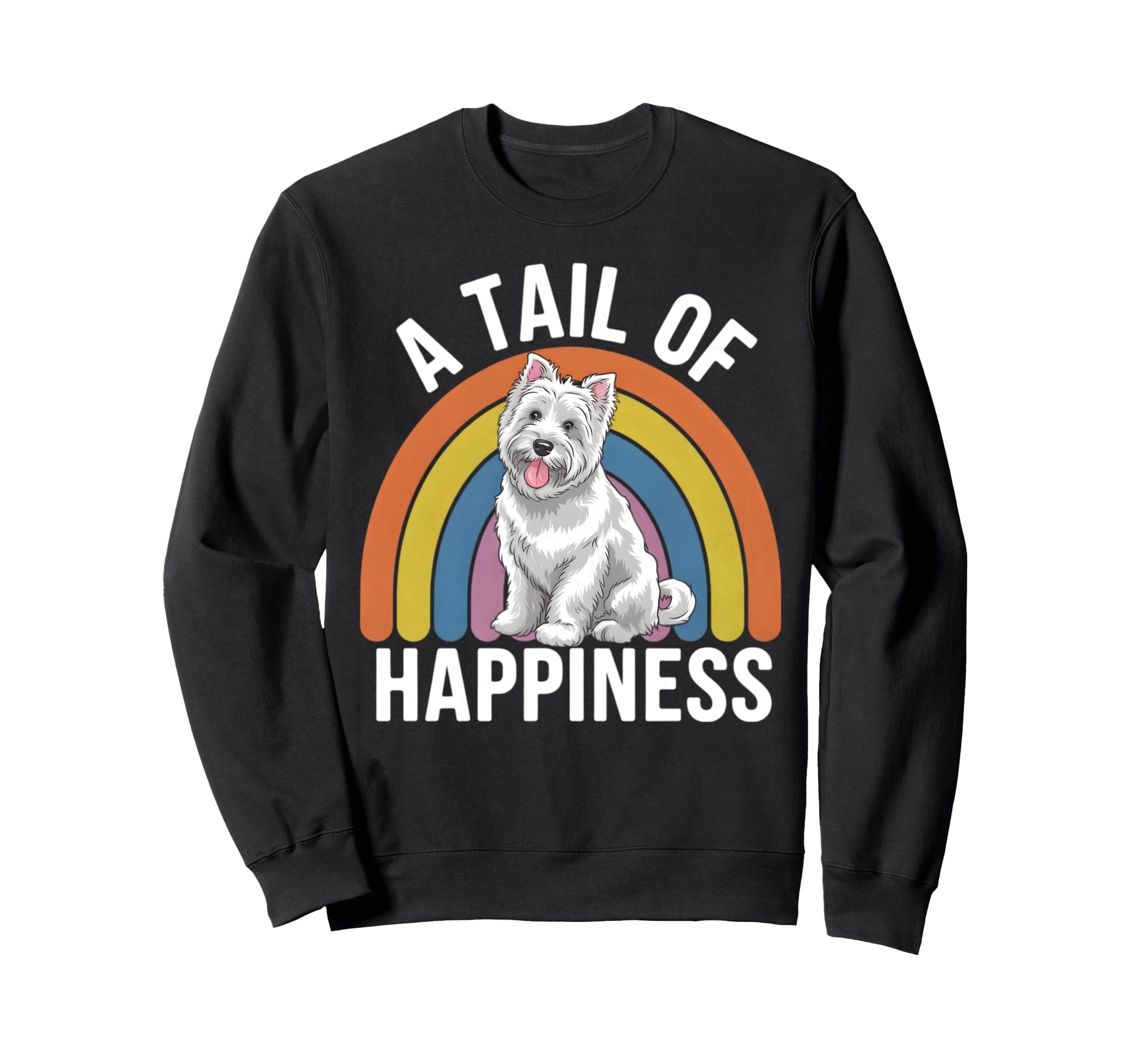 Tail Happiness Westie Dog Rainbow Sweatshirt - Minimalist Print Unisex - T-Shirt, Sweatshirt, Hoodie