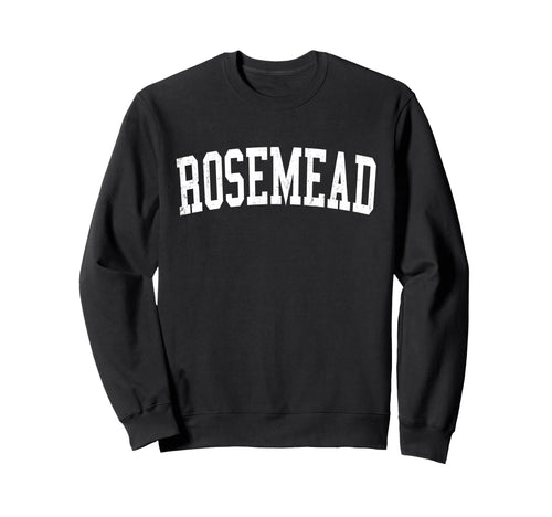 Rosemead Ca Distressed White Varsity Sweatshirt - Streetwear Style Unisex - T-Shirt, Sweatshirt, Hoodie
