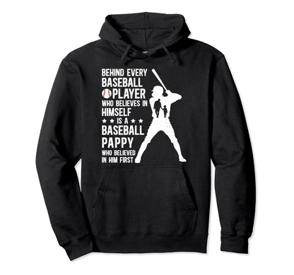 Baseball Pappy Who Believed Pappy Baseball Hoodie - Trendy Graphic Unisex - T-Shirt, Sweatshirt, Hoodie
