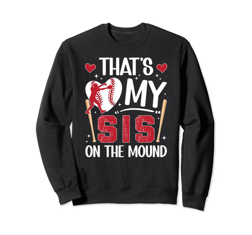 My Sis Baseball Pitcher Sister Sweatshirt - Minimalist Print for Adults - T-Shirt, Sweatshirt, Hoodie