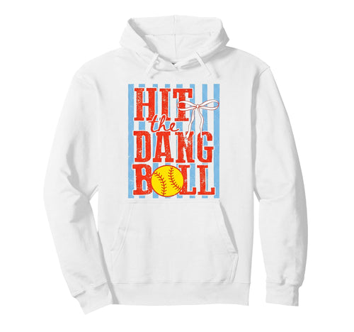 Softball Mom Outfit Bow Hit Dang Ball Hoodie - Streetwear Style Men Women - T-Shirt, Sweatshirt, Hoodie