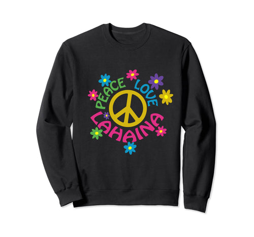 Peace Love Lahaina Hawaii Sweatshirt - Casual Everyday Wear Men Women - T-Shirt, Sweatshirt, Hoodie
