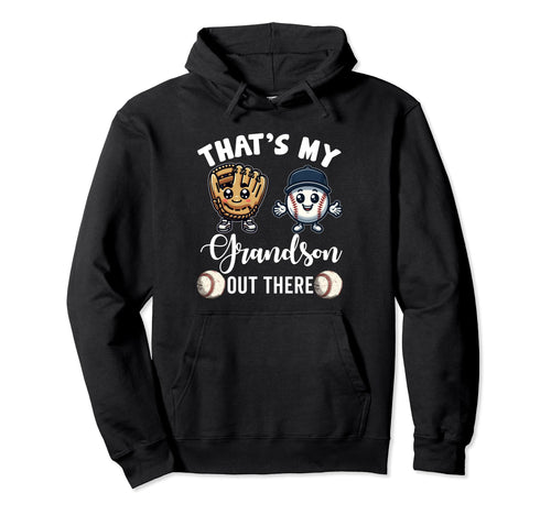 Thats My Grandson Out There Hoodie - Casual Everyday Wear for Adults - T-Shirt, Sweatshirt, Hoodie