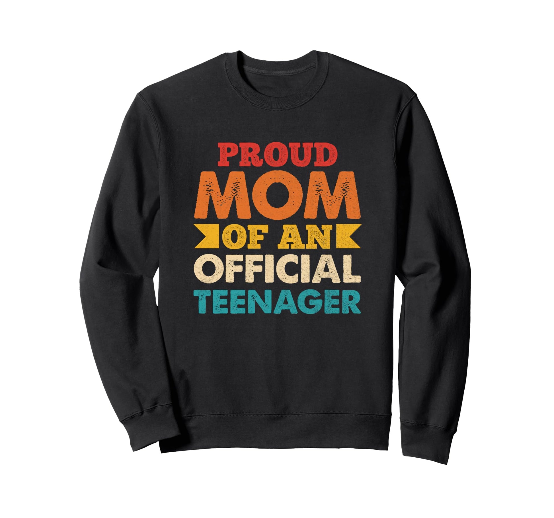 Proud Mom Teenager Birthday 13Th Sweatshirt - Graphic Print for Adults - T-Shirt, Sweatshirt, Hoodie