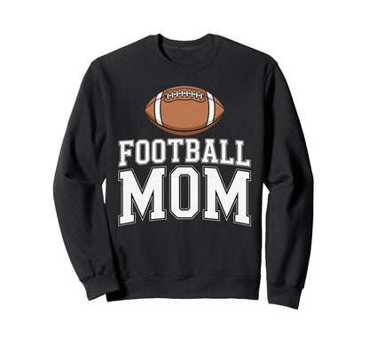 Football Mom Team Spirit Game Day Sweatshirt - Trendy Graphic for Adults - T-Shirt, Sweatshirt, Hoodie