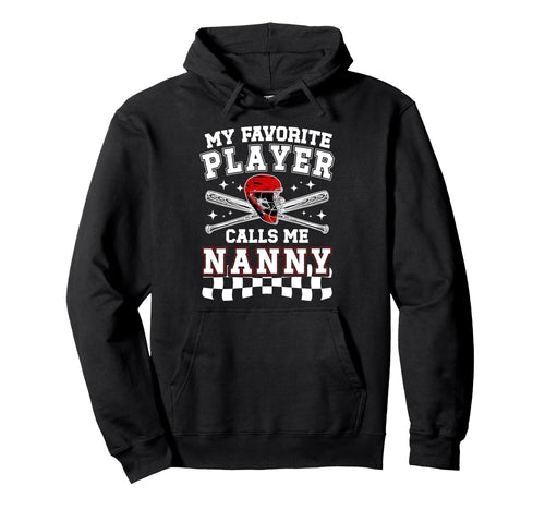 Proud Baseball Nanny Baseball Player Hoodie - Unique Graphic Men Women - T-Shirt, Sweatshirt, Hoodie