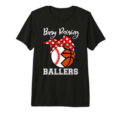 Busy Raising Ballers Funny Baseball T-Shirt - Trendy Graphic for Adults - T-Shirt, Sweatshirt, Hoodie