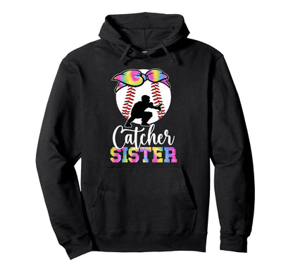 Baseball Catcher Sister Proud Sister Hoodie - Streetwear Style for Adults - T-Shirt, Sweatshirt, Hoodie