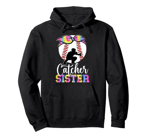 Baseball Catcher Sister Proud Sister Hoodie - Streetwear Style for Adults - T-Shirt, Sweatshirt, Hoodie