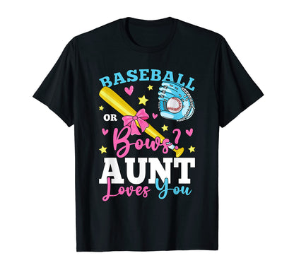 Baseball Or Bows Aunt Loves You T-Shirt - Streetwear Style for Adults - T-Shirt, Sweatshirt, Hoodie