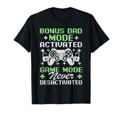 Gamer Stepdad Fathers Day Bonus Dad T-Shirt - Casual Everyday Wear Unisex - T-Shirt, Sweatshirt, Hoodie