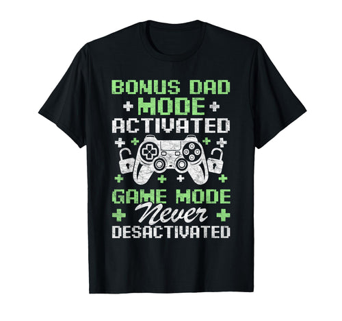 Gamer Stepdad Fathers Day Bonus Dad T-Shirt - Casual Everyday Wear Unisex - T-Shirt, Sweatshirt, Hoodie