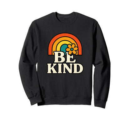 Be Kind Rainbow Positivity Sweatshirt - Custom Art Print for Adults - T-Shirt, Sweatshirt, Hoodie