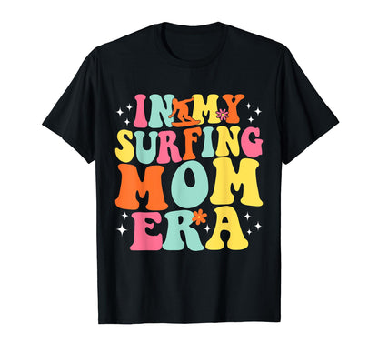 My Surfing Mom Era Game Day Groovy T-Shirt - Unique Graphic Men Women - T-Shirt, Sweatshirt, Hoodie