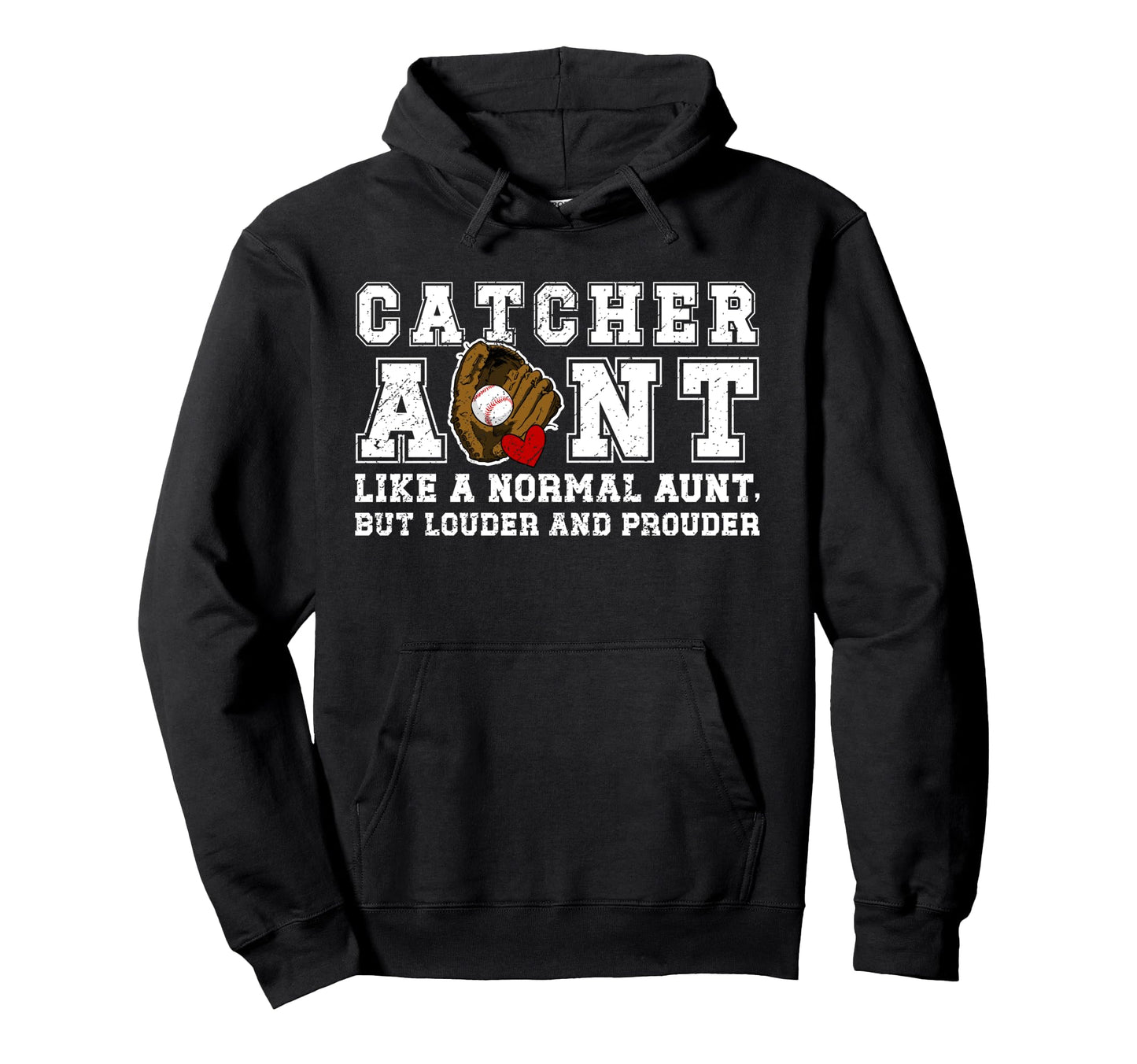 Baseball Catcher Aunt Baseball Catcher Hoodie - Novelty Apparel for Adults - T-Shirt, Sweatshirt, Hoodie