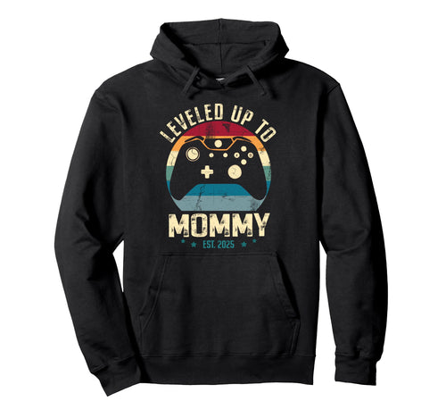 Leveled Up To Mom Est 2025 New Mommy Hoodie - Aesthetic Graphic for Adults - T-Shirt, Sweatshirt, Hoodie