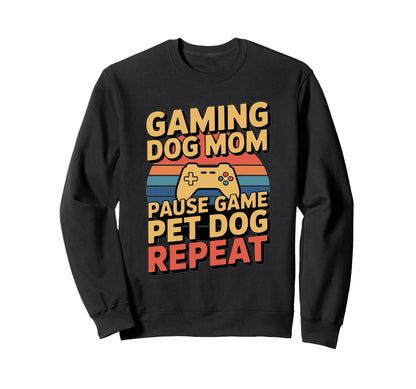 Gaming Dog Mom Pause Game Pet Dog Sweatshirt - Custom Art Print Unisex - T-Shirt, Sweatshirt, Hoodie
