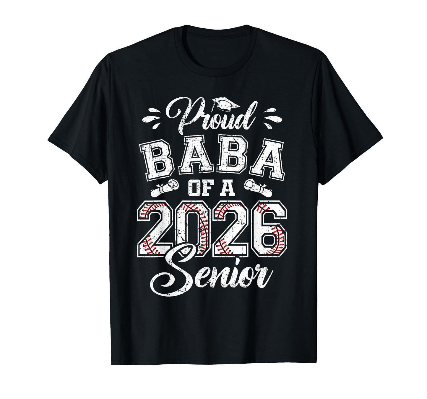 Proud Baba 2026 Senior Baseball T-Shirt - Novelty Apparel Men Women - T-Shirt, Sweatshirt, Hoodie