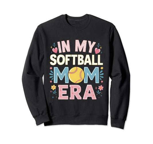 My Softball Mom Era Mom Life Game Sweatshirt - Fun Novelty Design Unisex - T-Shirt, Sweatshirt, Hoodie