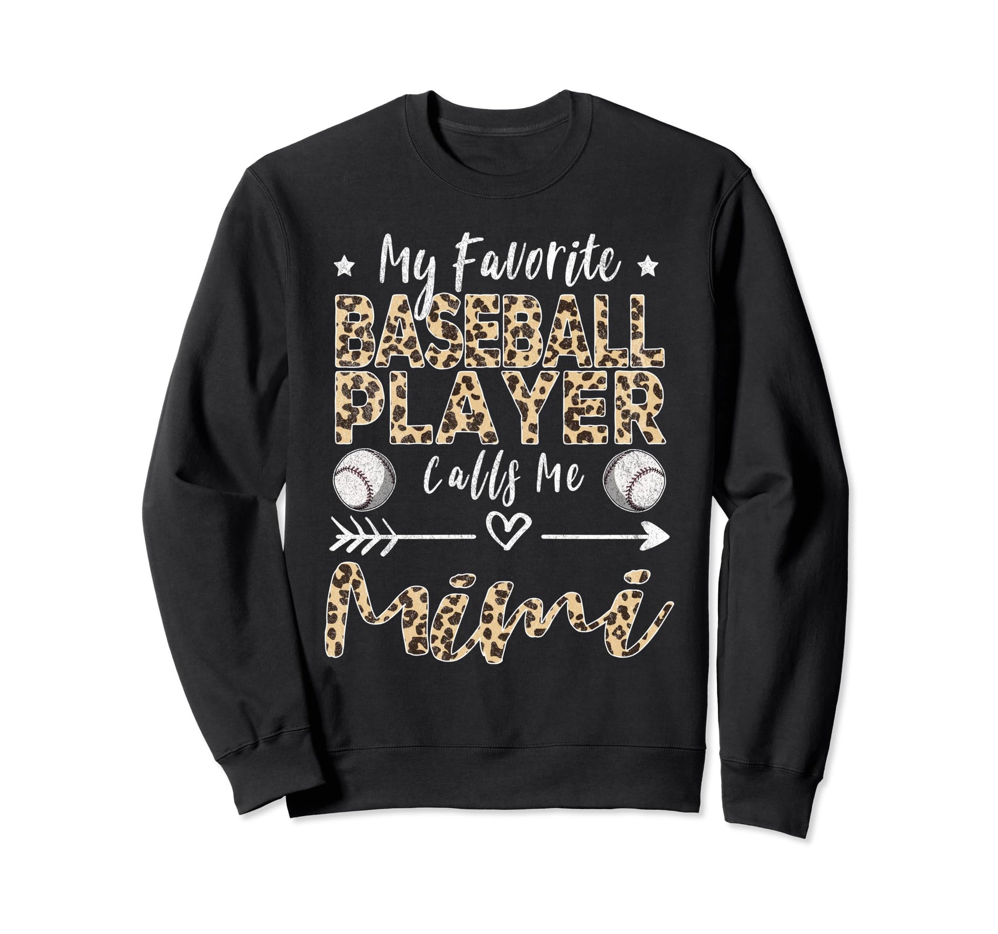 My Favorite Baseball Player Calls Me Sweatshirt - Graphic Print for Adults - T-Shirt, Sweatshirt, Hoodie