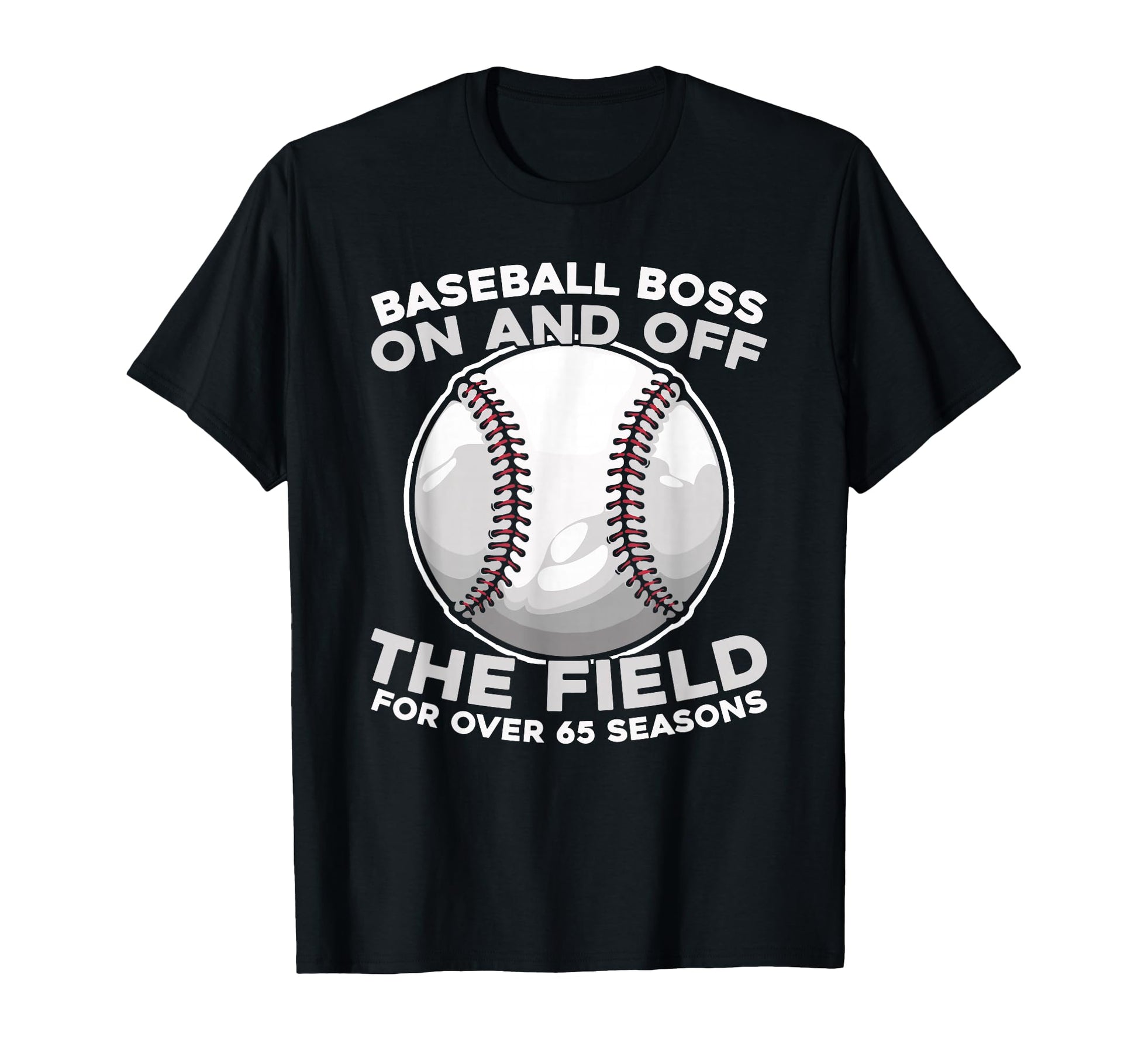 65Th Birthday Baseballer Baseball T-Shirt - Novelty Apparel for Adults - T-Shirt, Sweatshirt, Hoodie