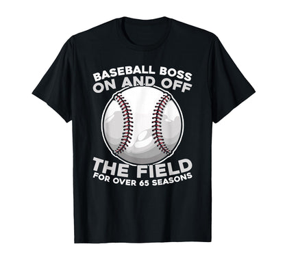 65Th Birthday Baseballer Baseball T-Shirt - Novelty Apparel for Adults - T-Shirt, Sweatshirt, Hoodie